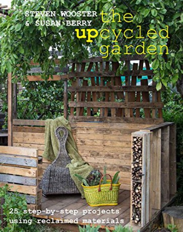 Upcycled Garden - Steven Wooster [KSIĄŻKA]
