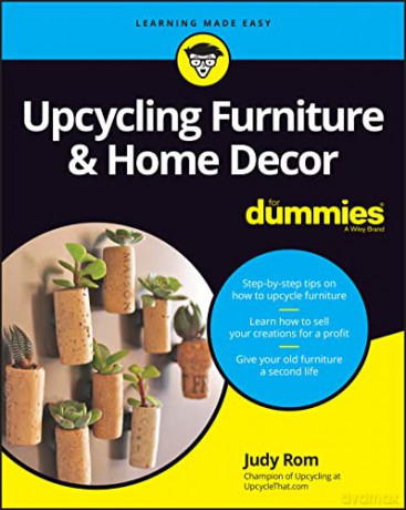 Upcycling Furniture For Dummies [KSIĄŻKA]