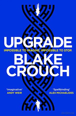 Upgrade - Blake Crouch [KSIĄŻKA]