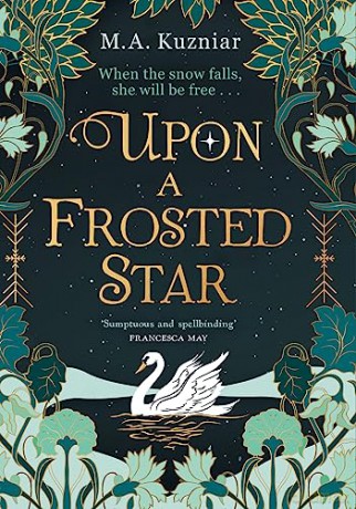 Upon A Frosted Star - M.A. Kuzniar [KSIĄŻKA]
