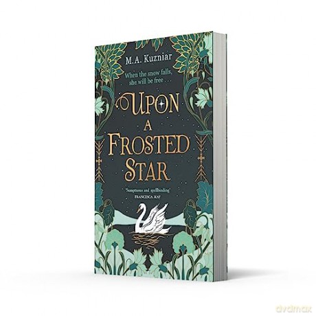 Upon A Frosted Star - M.A. Kuzniar [KSIĄŻKA]