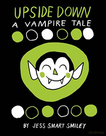 Upside Down A Vampire Tale - Jess Smart Smiley [KSIĄŻKA]