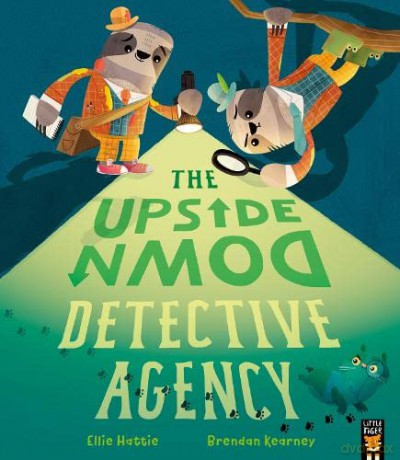 Upside Down Detective Agency - Ellie Hattie [KSIĄŻKA]