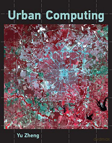 Urban Computing - Yu Zheng [KSIĄŻKA]
