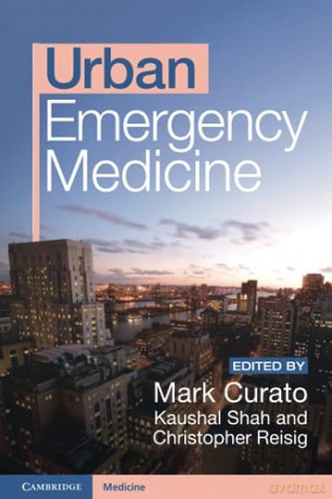 Urban Emergency Medicine - Edited By Mark Curat [KSIĄŻKA]