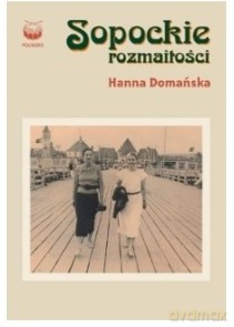 Sopockie Rozmaitości - Domańska Hanna [KSIĄŻKA]