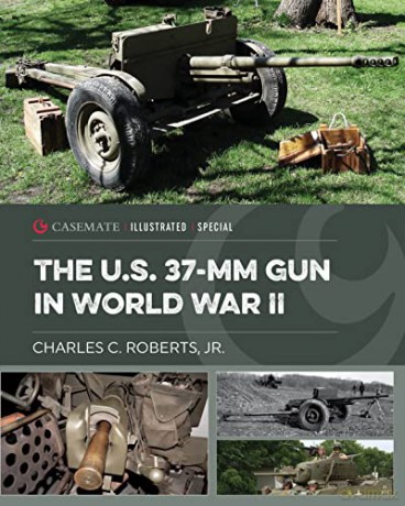 Us 37mm Gun In World War Ii [KSIĄŻKA]