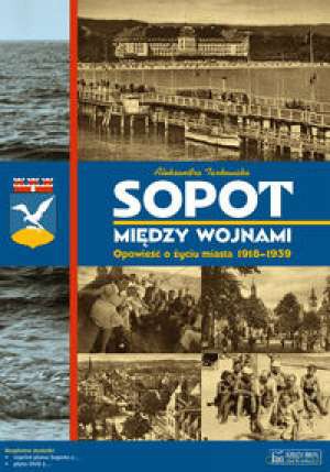 Sopot Między Wojnami + Plan + Cd Gratis - Tarkowska A. [KSIĄŻKA]