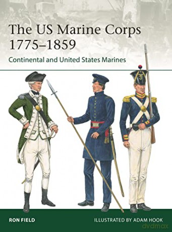 Us Marine Corps 1775-1859 - Ron Field [KSIĄŻKA]