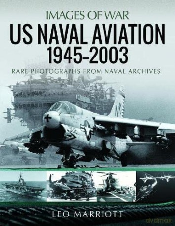 Us Naval Aviation 1945-2003 - Leo Marriott [KSIĄŻKA]