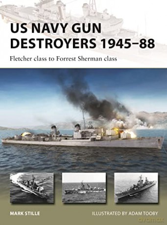 Us Navy Gun Destroyers 1945-88 - Mark Stille [KSIĄŻKA]