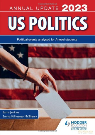 Us Politics Annual Update 2023 - Sarra Jenkins Emma K [KSIĄŻKA]