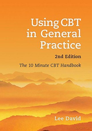 Using Cbt In General Practice 2e - Lee David [KSIĄŻKA]