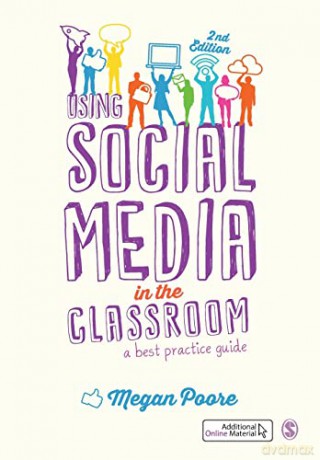 Using Social Media In The Classroom - Megan Poore [KSIĄŻKA]