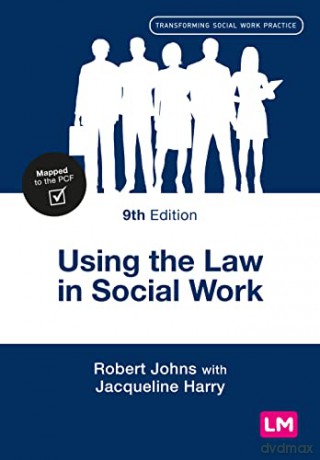 Using The Law In Social Work - Robert Johns [KSIĄŻKA]