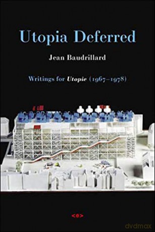 Utopia Deferred - Jean Baudrillard [KSIĄŻKA]