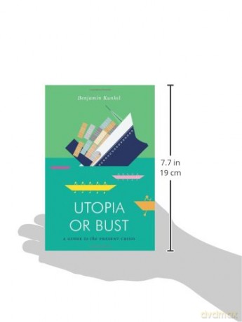 Utopia Or Bust - Benjamin Kunkel [KSIĄŻKA]