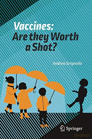 Vaccines Are They Worth A Shot - Grignolio Andrea [KSIĄŻKA]