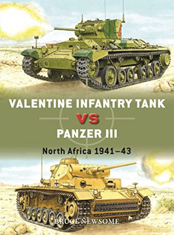Valentine Infantry Tank Vs Panzer Iii - Bruce Newsome [KSIĄŻKA]