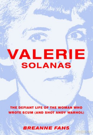 Valerie Solanas Defiant Life Woman Whp - Breanne Fahs [KSIĄŻKA]