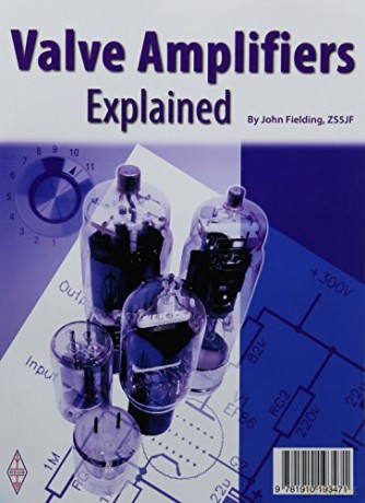 Valve Amplifiers Explained - John Fielding [KSIĄŻKA]