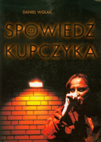 Spowiedź Kupczykabr - Wolak Daniel [KSIĄŻKA]