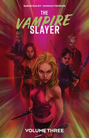 Vampire Slayer Vol 3 - Sarah Gailey [KSIĄŻKA]