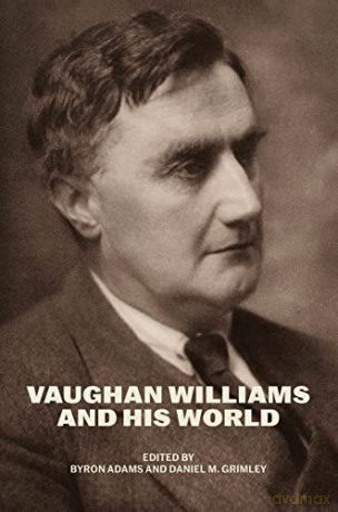 Vaughan Williams And His World [KSIĄŻKA]