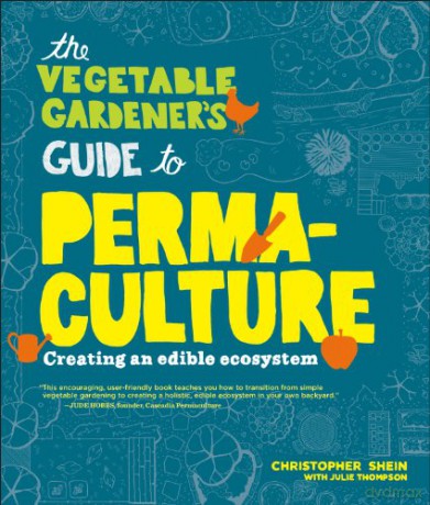 Vegetable Gardeners Gde To Permaculture - Christopher Shein [KSIĄŻKA]