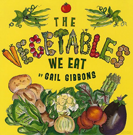 Vegetables We Eat The - Gail Gibbons [KSIĄŻKA]