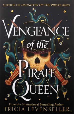 Vengeance Of The Pirate Queen - Tricia Levenseller [KSIĄŻKA]