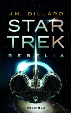 Star Trek. Rebelia - J.M. Dillard [KSIĄŻKA]