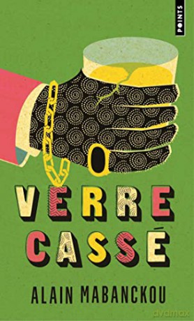 Verre Casse - Alain Mabanckou [KSIĄŻKA]