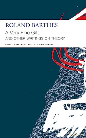 Very Fine Gift/Other Writings On Theory - Roland Barthes [KSIĄŻKA]