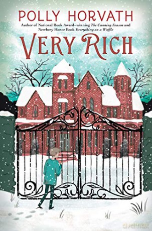 Very Rich - Polly Horvath [KSIĄŻKA]