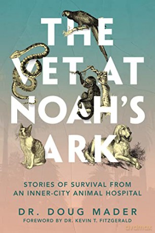 Vet At Noahs Ark - Doug Mader [KSIĄŻKA]