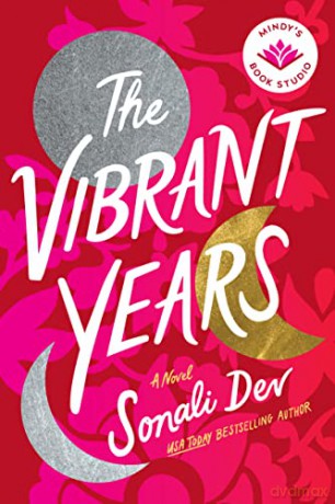 Vibrant Years The - Sonali Dev [KSIĄŻKA]