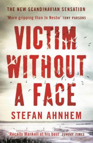 Victim Without A Face - Stefan Ahnhem [KSIĄŻKA]
