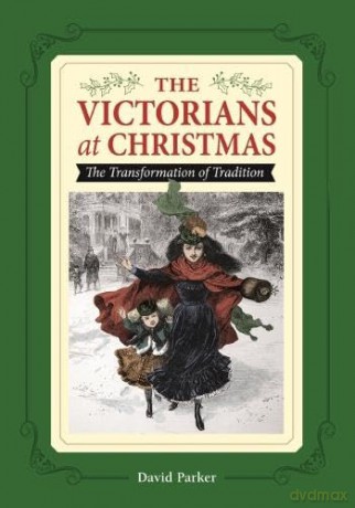 Victorians At Christmas - David Parker [KSIĄŻKA]