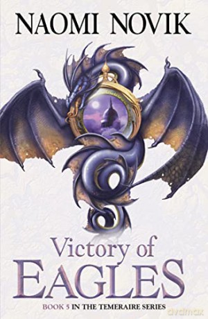 Victory Of Eagles - Naomi Novik [KSIĄŻKA]