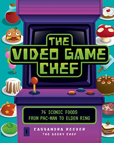 Video Game Chef - Cassandra Reeder [KSIĄŻKA]