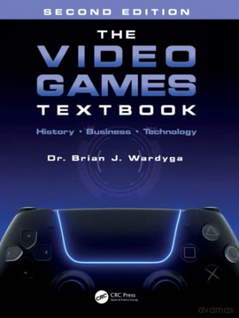 Video Games Textbook - Brian J. Wardyga [KSIĄŻKA]