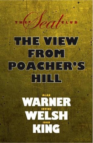 View From Poachers Hill - Alan Warner [KSIĄŻKA]