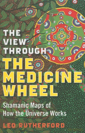View Through The Medicine Wheel - Leo Rutherford [KSIĄŻKA]