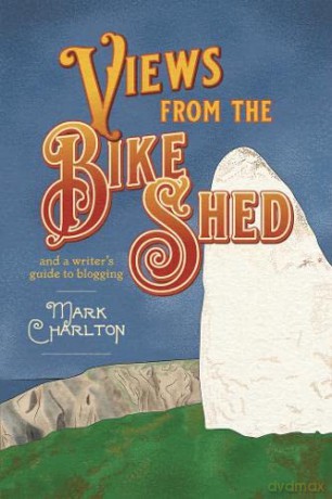 Views From The Bike Shed - Mark Charlton [KSIĄŻKA]