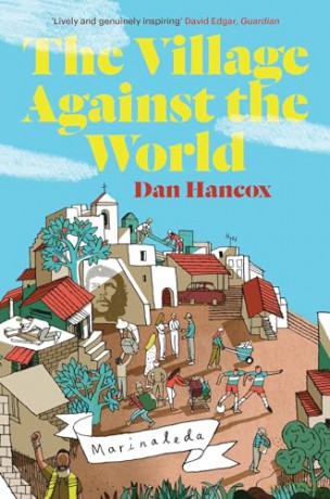 Village Against The World - Dan Hancox [KSIĄŻKA]