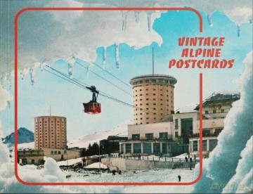 Vintage Alpine Postcards - Max Leonard [KSIĄŻKA]