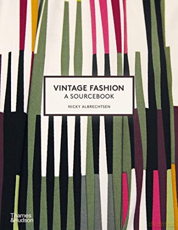 Vintage Fashion A Sourcebook - Nicky Albrechtsen [KSIĄŻKA]