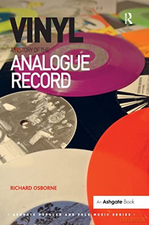Vinyl: A History Of The Analogue Record - Richard Osborne [KSIĄŻKA]