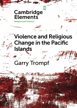Violence And Religious Change In The Pa - Trompf Garry [KSIĄŻKA]
